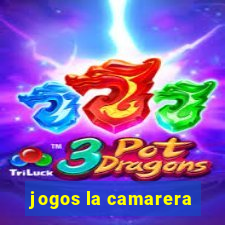 jogos la camarera